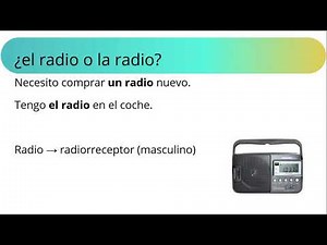 ¿La radio o el radio? Articles in Spanish