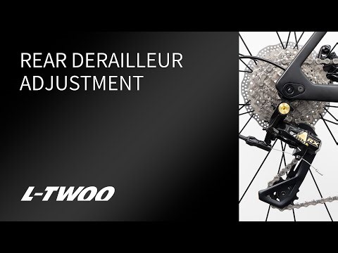 Rear Derailleur – Adjustment