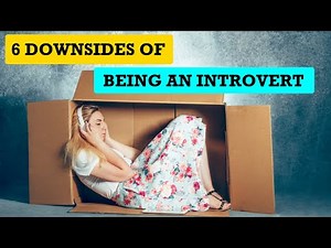 6 Downsides of Being an Introvert
