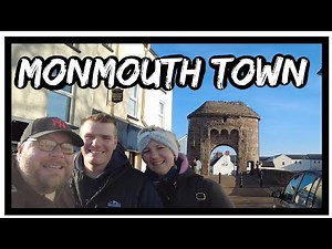 Exploring the Great Town of Monmouth, Wales