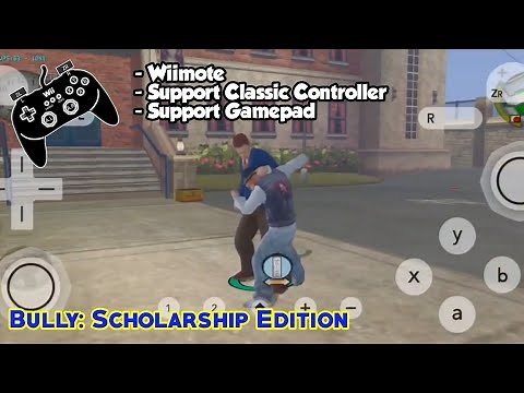 Bully: Scholarship Edition | Classic Controller | Setting Gamepad | Dolphin Emulator Android