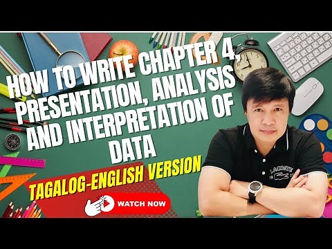 HOW TO WRITE CHAPTER 4, PRESENTATION, ANALYSIS AND INTERPRETATION OF DATA