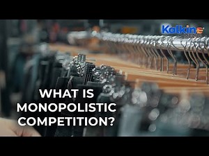 What is monopolistic competition?