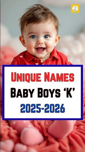 ✨ Unique ‘K’ Baby Boy Names | Trending 2025-2026 Collection! 🔤👶