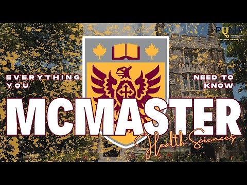Everything You Need To Know Before Applying to McMaster Health Sciences