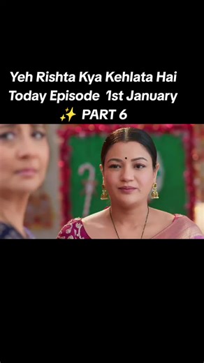 Yeh Rishta Kya Kehlata Hai Episode Highlights for January 1