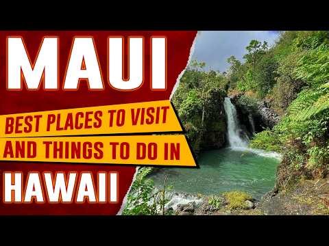 MAUI, HAWAII – Best Things to Do | Top 10 Places to Visit, Attractions in Maui, HI (Travel Guide)