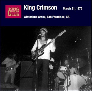 King Crimson - March 21, 1972 - San Francisco, Winterland Arena