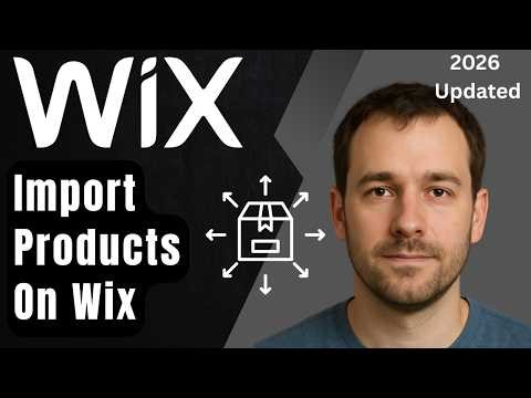 How to Import Products in Wix (Updated 2026 Step-by-Step Beginner Guide)