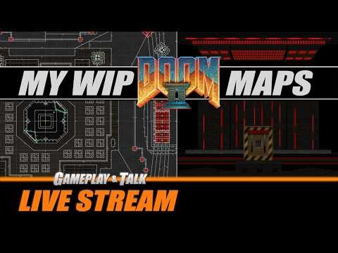 My WIP DOOM Maps + Afflicted.wad Lower Difficulties! | Gameplay and Talk Live Stream #534