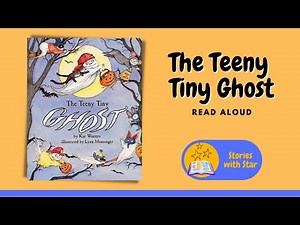 Read Aloud: The Teeny Tiny Ghost by Kay Winters | Stories with Star