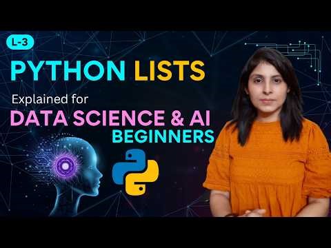 L-3 Lists in Python (Full Beginner Guide) | AI & ML Preparation