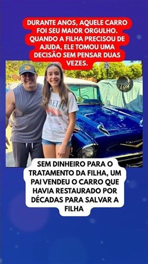 Ele abriu mão do maior sonho para salvar a filha