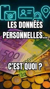 Les données personnelles, c’est quoi exactement ?