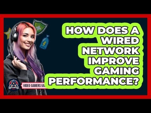 How Does A Wired Network Improve Gaming Performance?
