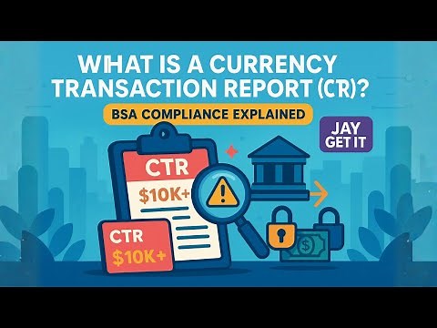 What Is a Currency Transaction Report (CTR)? | BSA Compliance Explained