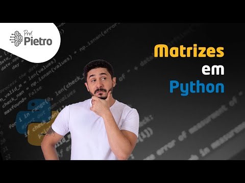 Matrizes (lists multidimensionais) [Curso de Python: Aula 17]