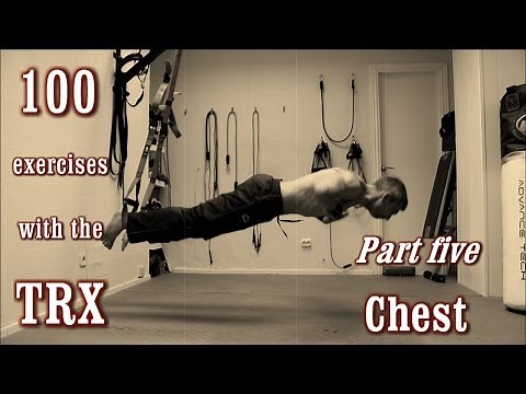 100 Exercises with the TRX - The Complete Guide - [Part 5 - Chest]