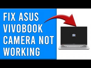 How To Fix Asus Vivobook Camera Not Working (Easy Steps You Can Follow To Resolve The Issue)
