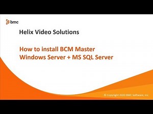 BMC Client Management (BCM): How To Install BCM Master Windows Server + MS SQL Server