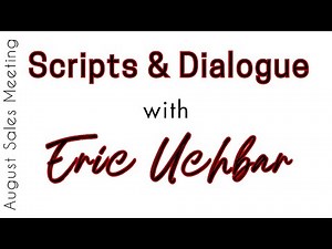 Scripts & Dialogue w/ Eric Uchbar