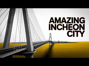 Exploring Incheon's Futuristic Urban Life