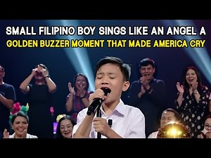 Small Filipino Boy Sings Like an Angel — A Golden Buzzer Moment That Made America Cry