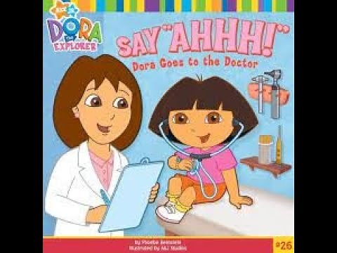 Dora the Explorer Dora Goes To The Doctor Read Aloud Story Book