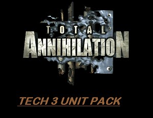Tech 3 unit pack file - Total Annihilation