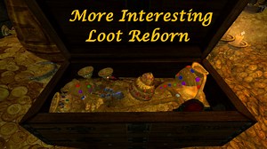 More Interesting Loot Reborn