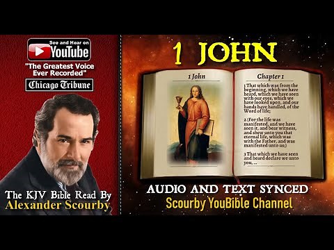 62 | Book of 1 John | Read by Alexander Scourby | The GREATEST VOICE Ever Recorded!