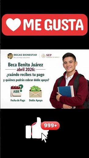 📌🔊Benito Juárez Scholarship April 2026: When will you receive your payment and who will be able t...