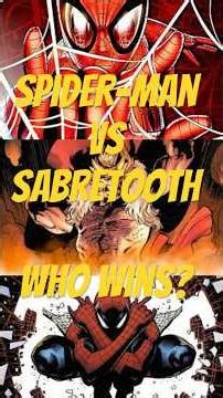 Spider-man vs Sabretooth..Who Wins?