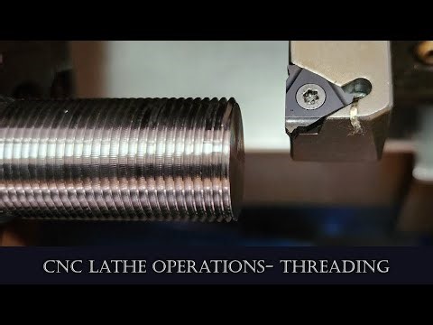 CNC Lathe Operations-Threading