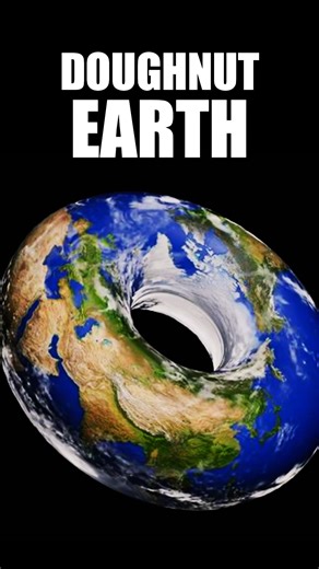 Earth Shaped As A Doughnut?? #space #science #facts