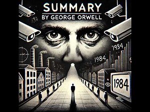 1984 Explained - "BIG BROTHER IS WATCHING" -