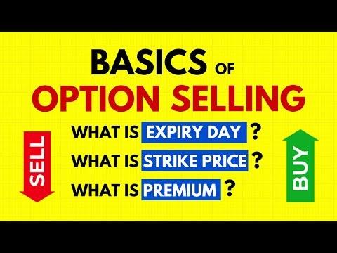 Option Selling Explained For Beginners - What is Option Selling?