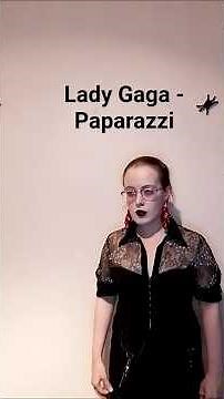 Lady Gaga - Paparazzi #cover #ladygaga #кавер