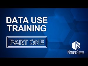 Part 1: Introduction to NatureServe | Data Use Training