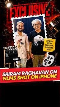 Sriram Raghavan on iPhone cameras helping budding filmmakers tell better stories👀 | #interview