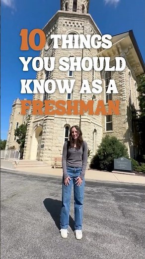 10 Things You Should Know as a Freshman