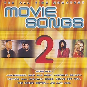 Various - The All Time Greatest Movie Songs 2