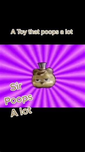 Sir Poops A Lot: Playtime Co.'s Pooping Toy