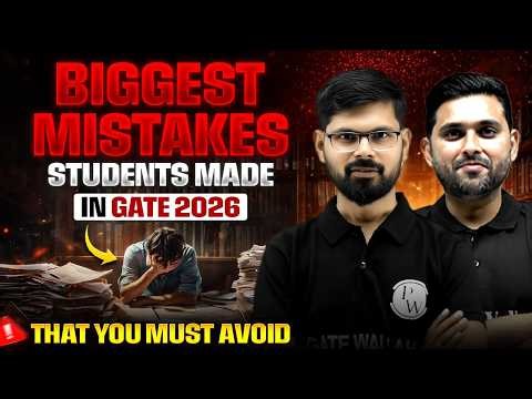 Biggest Mistakes in GATE 2026 ❌ Avoid These in GATE 2027