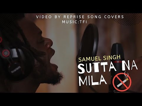 Sutta Na Mila - Samuel Singh ft Abhinav | Prod by King Flame | Reprise Song Covers | Bhupi Art Work