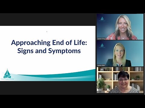 Approaching End of Life: Signs and Symptoms