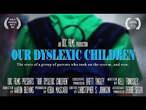 Our Dyslexic Children - 2020 - Full Film