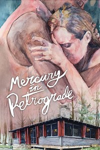 Mercury in Retrograde Summary, Trailer, Cast, Where to Watch and More