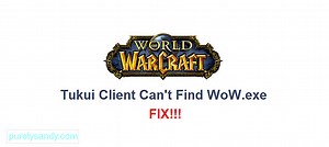 Tukui Client Cant Find WoW.exe : 수정하는 3 가지 방법