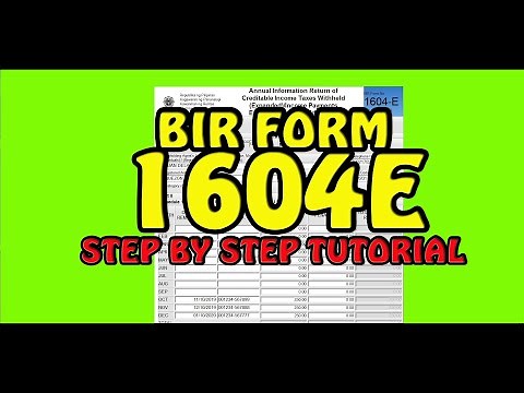 BIR FORM 1604E - Step by step TUTORIAL